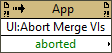 User Interaction:Abort Merge VIs